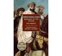 Celia Hawkesworth Ivo Andric Omer Pasha Latas (Tascabile)