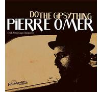 OMER, PIERRE - DO THE GIPSY THING