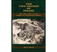 Omer Sergi The Two Houses of Israel (Tascabile)