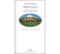 Omero e Dallas. Narrazione e convivialità dal canto epico alla soap-opera