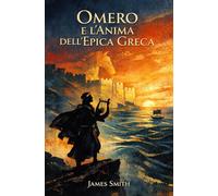 Omero e l’Anima dell’Epica Greca: Dalle navi achee al canto delle Sirene