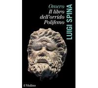 Omero. Il libro dell'orrido Polifemo