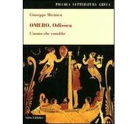 Omero. Odissea. L'uomo che conobbe
