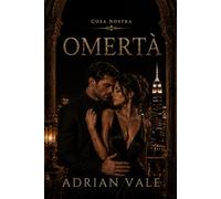 Omertà: A Dark Mafia Romance of Silence, Power, Forbidden Love, and Final Betrayal: 6