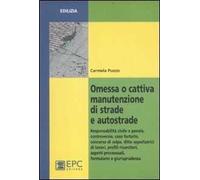 Omessa o cattiva manutenzione di strade e autostrade