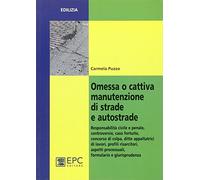 Omessa o cattiva manutenzione di strade e autostrade