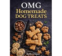 OMG HOMEMADE DOG TREATS