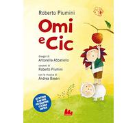 Omi e Cic. Ediz. a colori