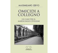 Omicidi a Collegno. Un caso per il maresciallo Civillemi - Cervo Massimiliano