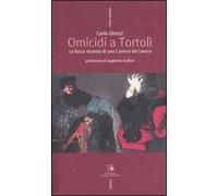 Omicidi a Tortolì. La fosca vicenda di una Camera del Lavoro
