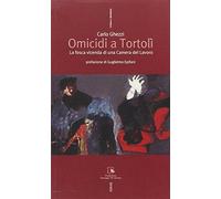 Omicidi a Tortolì – La fosca vicenda di una Camera del Lavoro
