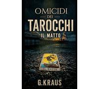 Omicidi dei Tarocchi: Il Matto