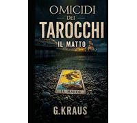 Omicidi dei Tarocchi: Il Matto