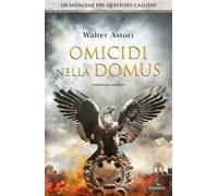 Omicidi nella domus. La seconda indagine del questore Callido