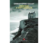 OMICIDIO A CAP CANAILLE