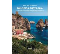 Omicidio a Costa Gaia. Le indagini del Commissario Francesco Vitale