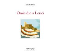 Omicidio a lerici - Nizzi Claudio
