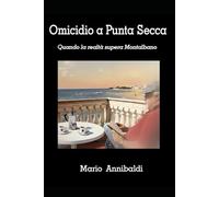 omicidio a Puntasecca: Quando la realtà supera Montalbano