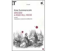 Omicidio a Road Hill House ovvero Invenzione e rovina di un detective