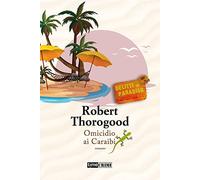 Omicidio ai Caraibi. Delitti in paradiso (Vol. 4)