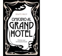 Libri Maly Beate - Omicidio Al Grand Hotel. Il Primo Caso Di Ernestine E Anton