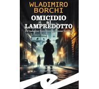 Omicidio Al Lampredotto. Un'Indagine Fiorentina Per Leone Serafini - - 2025