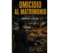 Omicidio al Matrimonio: Vera Bassi, libro 4