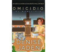 Omicidio al Municipio: Un Caso Culinario Accogliente di Mallory Beck (Edizione a stampa grande)