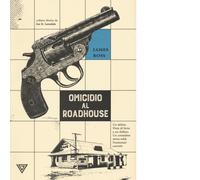 9788860045348 Omicidio al Roadhouse - James Ross