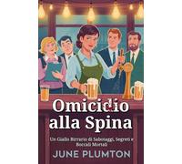 Omicidio alla Spina: Un Giallo Birrario di Sabotaggi, Segreti e Boccali Mortali