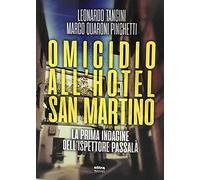 Omicidio all'hotel San Martino. La prima indagine dell'ispettore Passalà