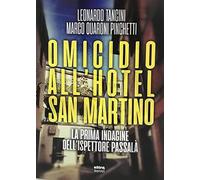 Omicidio all'hotel San Martino. La prima indagine dell'ispettore Passalà