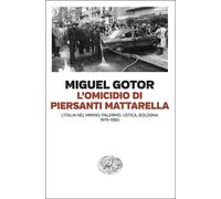 OMICIDIO DI PIERSANTI MATTARELLA. L'ITALIA NEL MIRINO: PALERMO, USTICA, BOLOGNA