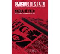 Omicidio di Stato. Storia dei giornalisti Graziella De Palo e Italo Toni