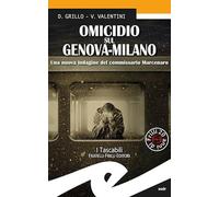 Omicidio sul Genova-Milano. Una nuova indagine del commissario Marcenaro