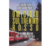 Omicidio sul Trenino rosso. La seconda indagine dell'ispettore Passalà