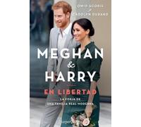 Omid Scobie Meghan Y Harry. En Libertad (Finding Freedom - Spanish E (Tascabile)