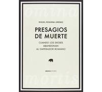 Omina mortis = Presagios de muerte: cuando los dioses abandonan al emperador romano