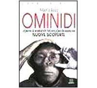 Ominidi. Uomini e ambienti tre milioni di anni fa. Nuove scoperte