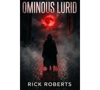Ominous Lurid