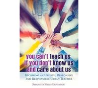Omiunota Nelly U You Can't Teach Us if You Don't Know Us and Care A (Tascabile)