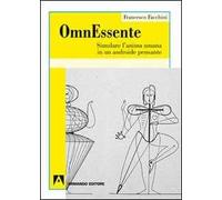 OmnEssente. Simulare l'anima umana in un androide pensante