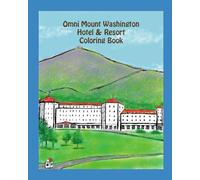 Omni Mount Washington Hotel & Resort Coloring Book