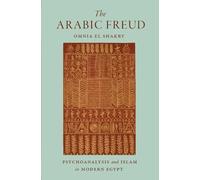 Omnia El Shakry The Arabic Freud (Copertina rigida)