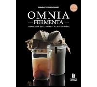Libri Giambattista Montanari - Omnia Fermenta. Tecnologia Degli Impasti A Lievit