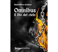 Omnibus. Il Dio del cielo