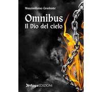 Omnibus. Il Dio del cielo
