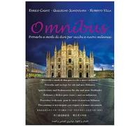 Omnibus. Proverbi e modi di dire per vecchi e nuovi milanesi