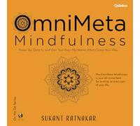 OmniMeta Mindfulness: Power Up, Zone In, and Own Your Day - No Matter What Comes Your Way