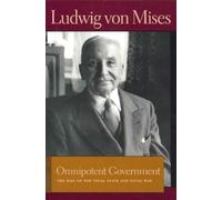 Ludwig von Mises Omnipotent Government (Tascabile)